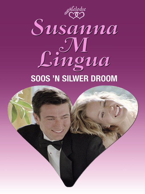 Title details for Soos ŉ silwer droom by Susanna M Lingua - Wait list